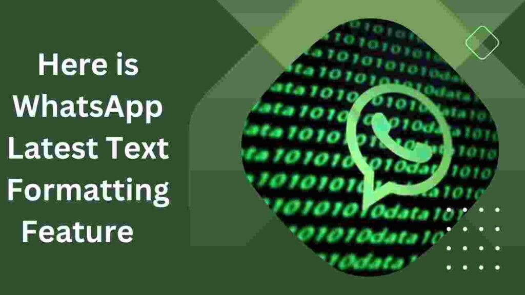 WhatsApp Update: Improved Text Formatting